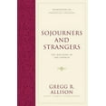thumbnail image 1 of Foundations of Evangelical Theology: Sojourners and Strangers: The Doctrine of the Church (Hardcover), 1 of 1