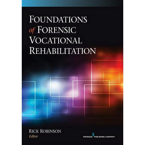 Foundations of Forensic Vocational Rehabilitation, (Paperback)