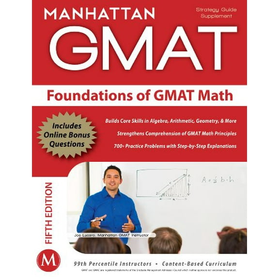 Pre-Owned Foundations of GMAT Math, 5th Edition (Manhattan GMAT Preparation Guide: Foundations of Math) (Paperback) 1935707590 9781935707592