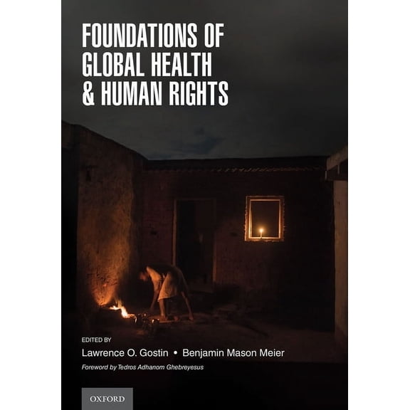 Foundations of Global Health & Human Rights, (Paperback)