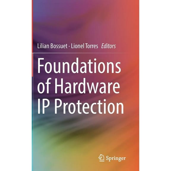 Foundations of Hardware Ip Protection