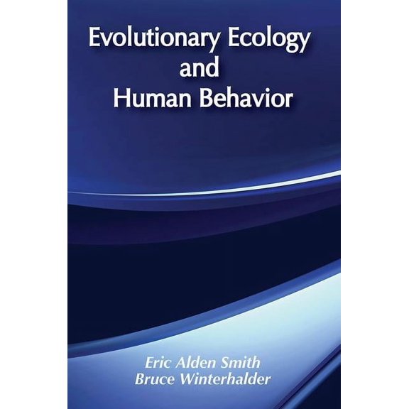 Foundations of Human Behavior Evolutionary Ecology and Human Behavior, (Paperback)
