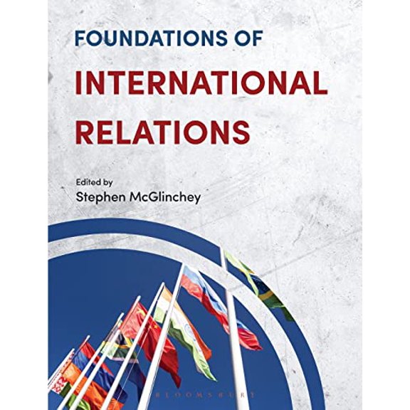 Pre-Owned Foundations of International Relations (Paperback) by Stephen McGlinchey