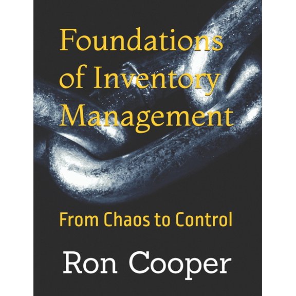 Foundations of Inventory Management: From Chaos to Control, (Paperback)