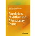 thumbnail image 1 of Foundations of Mathematics: A Preparatory Course, (Paperback), 1 of 1