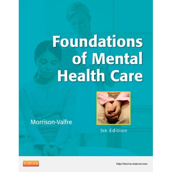 Pre-Owned Foundations of Mental Health Care (Paperback) 0323086209 9780323086202