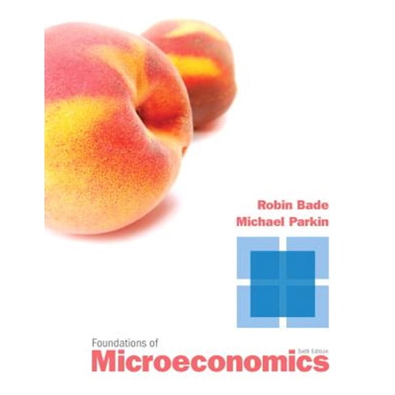 Pre-Owned Foundations of Microeconomics (Paperback) 0132830884 9780132830881