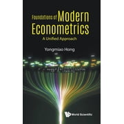 Foundations of Modern Econometrics A Unified Approach, Hardcover