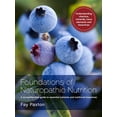 thumbnail image 1 of Foundations of Naturopathic Nutrition: A comprehensive guide to essential nutrients and nutritional bioactives, (Paperback), 1 of 1