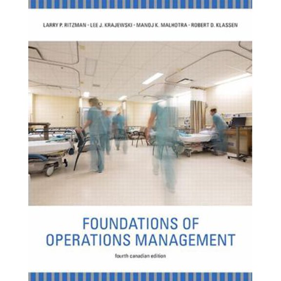 Pre-Owned Foundations of Operations Management, Fourth Canadian Edition, 4/e (Paperback) 0133251667 9780133251661