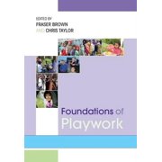 Foundations of Playwork, Paperback