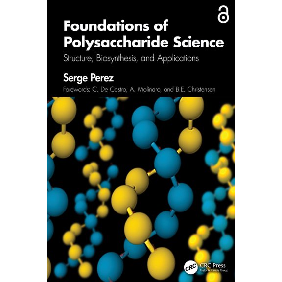 Foundations of Polysaccharide Science: Structure, Biosynthesis, and Applications, (Hardcover)
