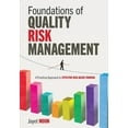 thumbnail image 1 of Foundations of Quality Risk Management: A Practical Approach to Effective Risk-Based Thinking (Paperback), 1 of 1