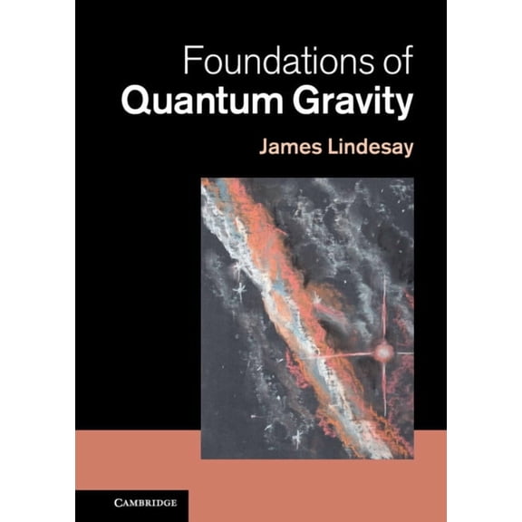 Foundations of Quantum Gravity, (Hardcover)