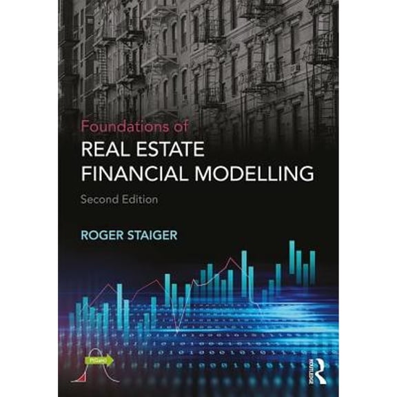 Pre-Owned Foundations of Real Estate Financial Modelling (Paperback) 1138046183 9781138046184