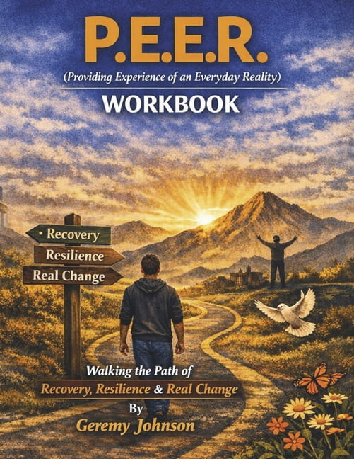 Foundations of Recovery P.E.E.R. (Providing Experience of a Everyday Reality) Workbook, (Paperback)