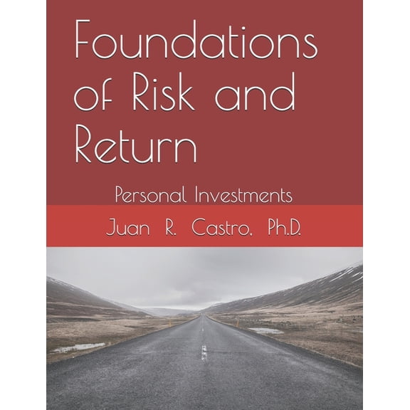 Foundations of Risk and Return: Personal Investments (Paperback)