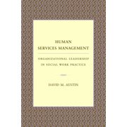 Foundations of Social Work Knowledge Human Services Management Organizational Leadership in Social Work Practice, Hardcover