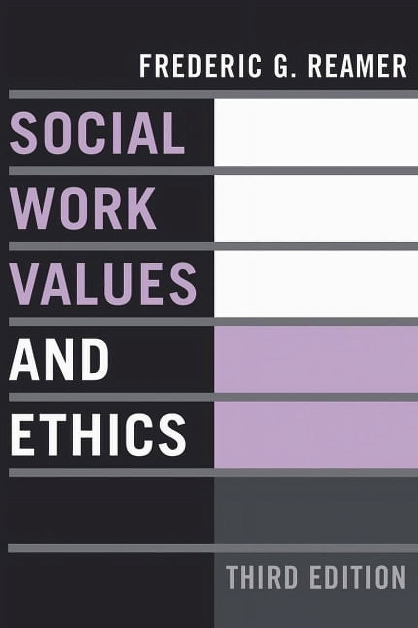 Foundations of Social Work Knowledge Social Work Values and Ethics ...