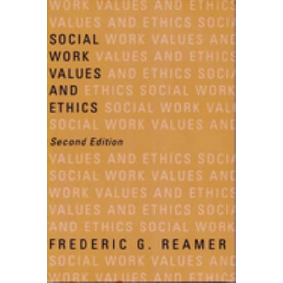 Pre-Owned Social Work Values and Ethics (Paperback) 0231113919 9780231113915