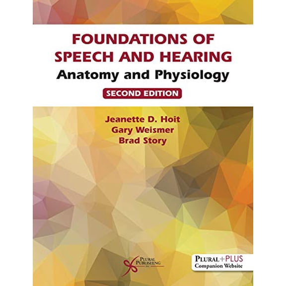 Pre-Owned Foundations of Speech and Hearing (Anatomy and Physiology), 9781635503067, 163550306X, Hardcover, 3 edition