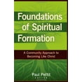 thumbnail image 1 of Pre-Owned Foundations of Spiritual Formation: A Community Approach to Becoming Like Christ (Paperback) 0825434696 9780825434693, 1 of 1