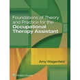 thumbnail image 1 of Foundations of Theory and Practice for the Occupational Therapy Assistant (Hardcover), 1 of 1