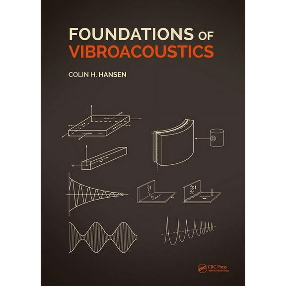 Foundations of Vibroacoustics, (Paperback)