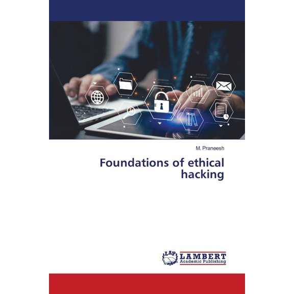 Foundations of ethical hacking, (Paperback)