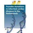 thumbnail image 1 of Founder Mutations in Inherited Cardiac Diseases in the Netherlands, 1 of 1