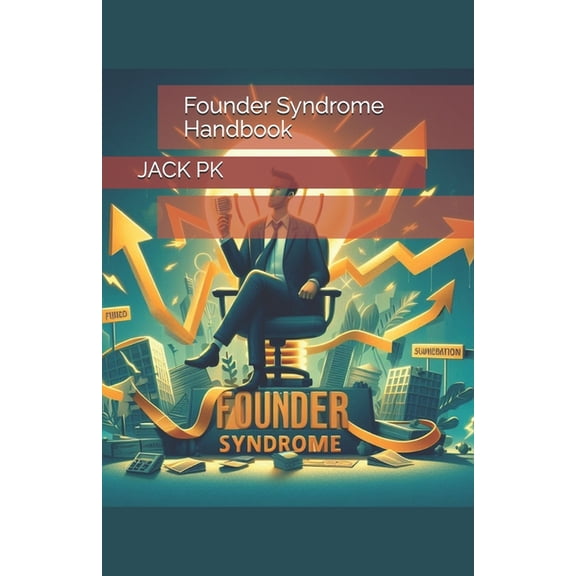 Founder Syndrome Handbook, (Paperback)