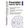 Pre-Owned Founder's Pocket Guide: Founder Equity Splits (Paperback) 1938162099 9781938162091