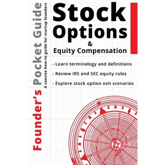 Pre-Owned Founder's Pocket Guide: Stock Options and Equity Compensation (Paperback) 1938162145 9781938162145