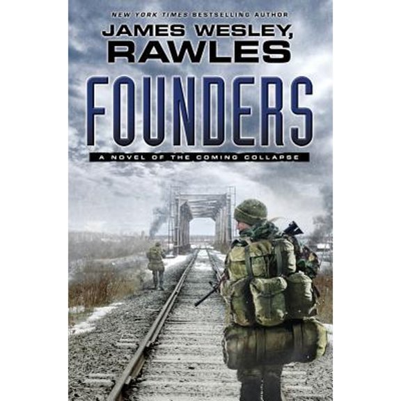 Pre-Owned Founders: A Novel of the Coming Collapse (Hardcover) 143917282X 9781439172827
