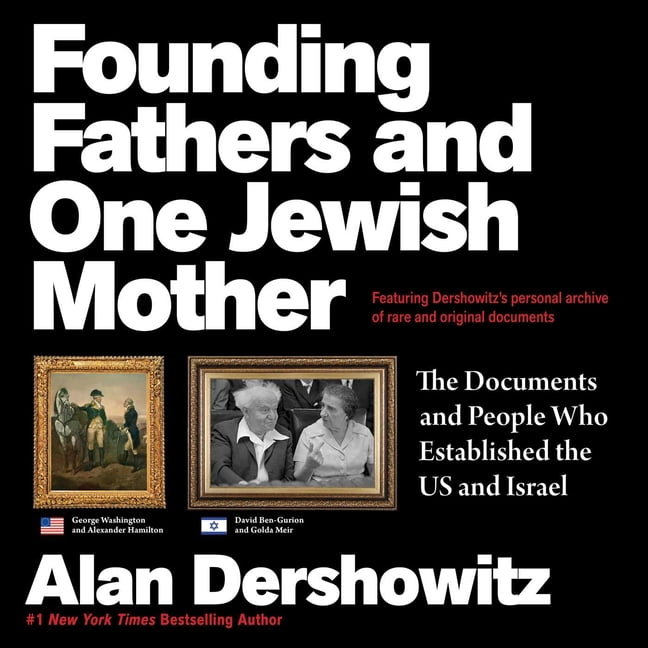 Founding Fathers and One Jewish Mother: The Documents and People Who Established the Us and Israel, (Hardcover)