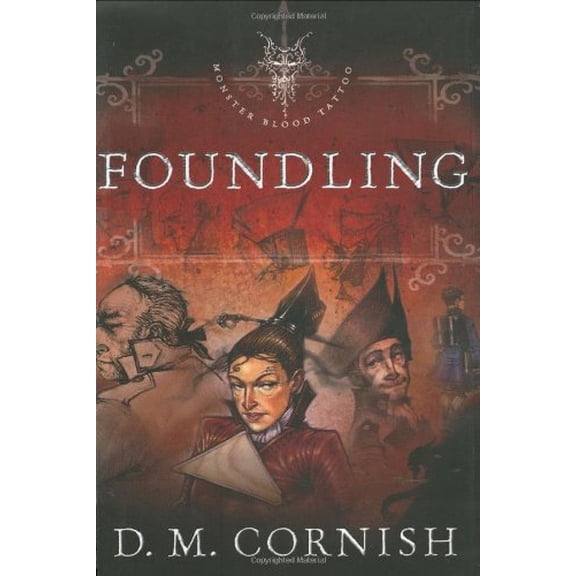 Pre-Owned Foundling (Monster Blood Tattoo, Book 1) (Paperback) 0142409138 9780142409138