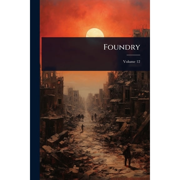 Foundry, (Paperback)