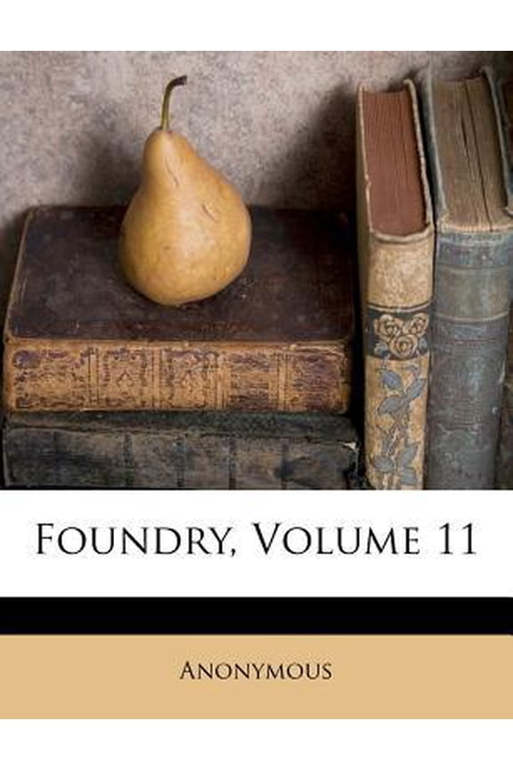 Foundry, Volume 11 Paperback