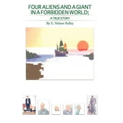 Four Aliens And A Giant In A Forbidden World (Hardcover)