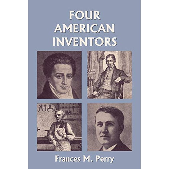 Pre-Owned Four American Inventors (Yesterday's Classics) Paperback
