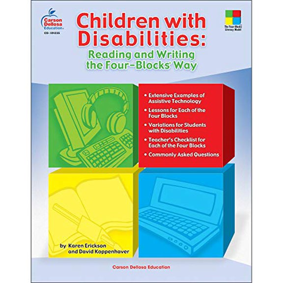 Pre-Owned Children with Disabilities: Reading and Writing the Four-Blocks(r) Way, Grades 1 - 3 (Paperback) by David Koppenhaver, Karen Erickson