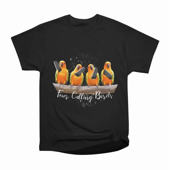 Four Calling Birds T-Shirt Tee Gift For Him Merch For Her Apparel For Friend