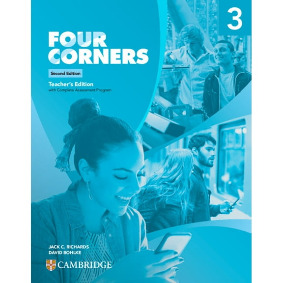 Four Corners Four Corners Level 3 Teacher's Edition with Complete Assessment Program, (Paperback)