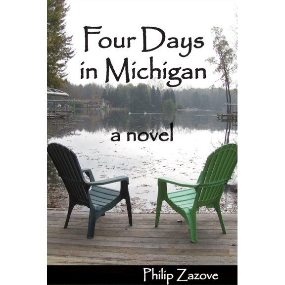 Four Days in Michigan : A Novel (Paperback)
