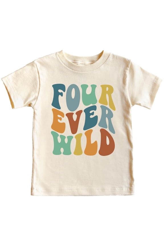 Four Ever Wild Groovy 4th Birthday Shirt for Baby Toddler Girls and Boys Fourth Birthday Outfit Natural Shirt 4T