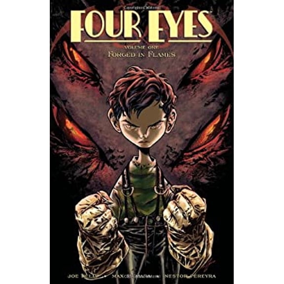 Pre-Owned Four Eyes Volume 1: Forged in Flames, 9781607062929, 1607062925, Paperback,