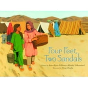 KAREN LYNN WILLIAMS; KHADRA MOHAMMED; DOUG CHAYKA Four Feet, Two Sandals (Hardcover)