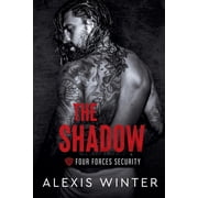 Four Forces Security The Shadow, Book 4, Paperback