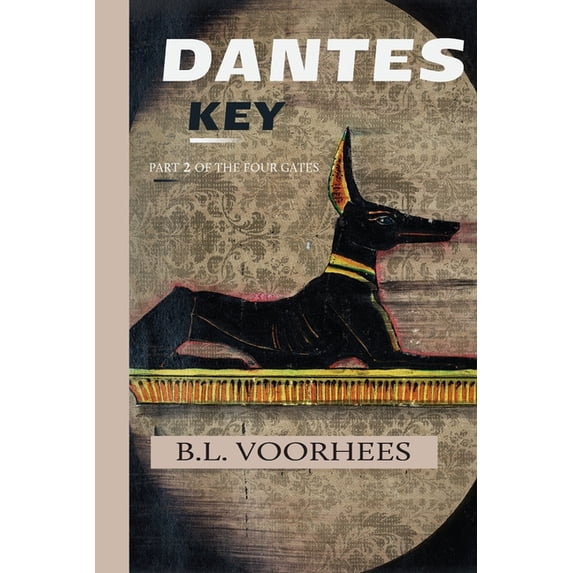 Four Gates Dantes Key: Part 2 Of The Four Gates, Book 2, (Paperback)