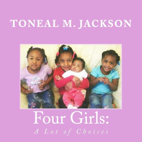 Four Girls: A Lot of Choices, (Paperback)